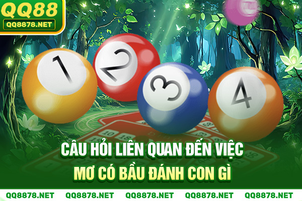 Câu hỏi liên quan đến việc mơ có bầu đánh con gì