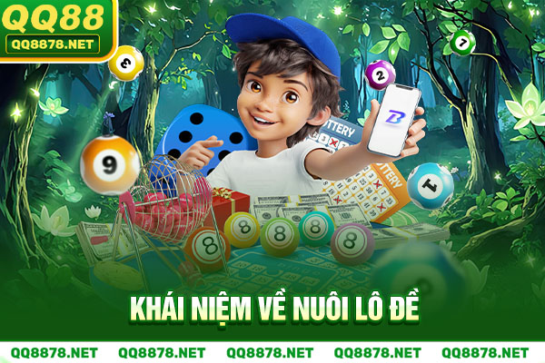 Khái niệm về nuôi lô đề
