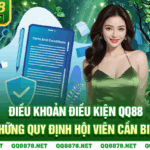 Điều Khoản Điều Kiện QQ88 – Những Quy Định Hội Viên Cần Biết