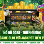 Nổ Hũ QQ88 – Thiên Đường Game Slot Với Jackpot Tiền Tỷ