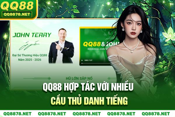 QQ88 hợp tác với nhiều cầu thủ danh tiếng
